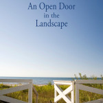 AN OPEN DOOR IN THE LANDSCAPE, Elisabeth Harvor